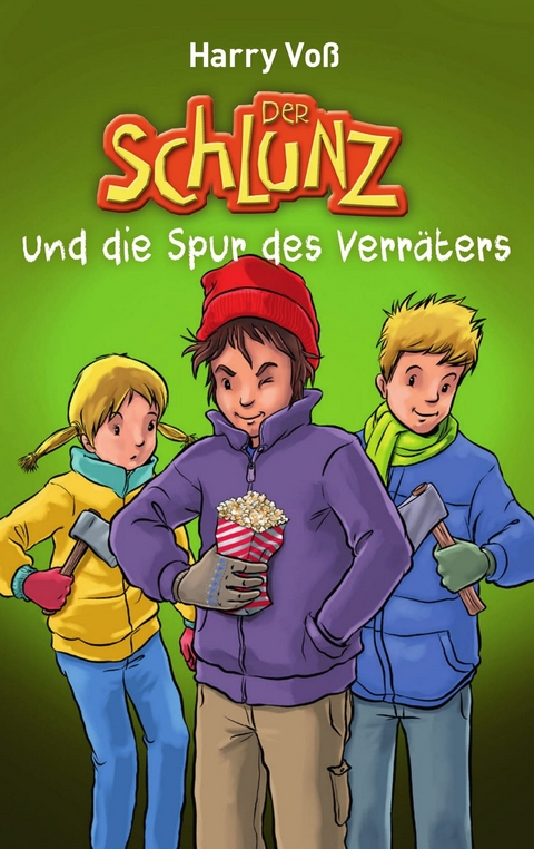 Der Schlunz und die Spur des Verräters - Harry Voß