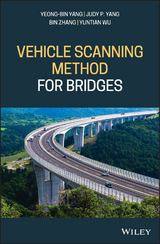 Vehicle Scanning Method for Bridges - Yeong-Bin Yang, Judy P. Yang, Yuntian Wu, Bin Zhang