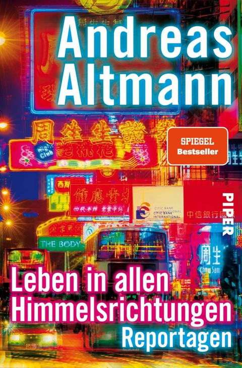 Leben in allen Himmelsrichtungen -  Andreas Altmann