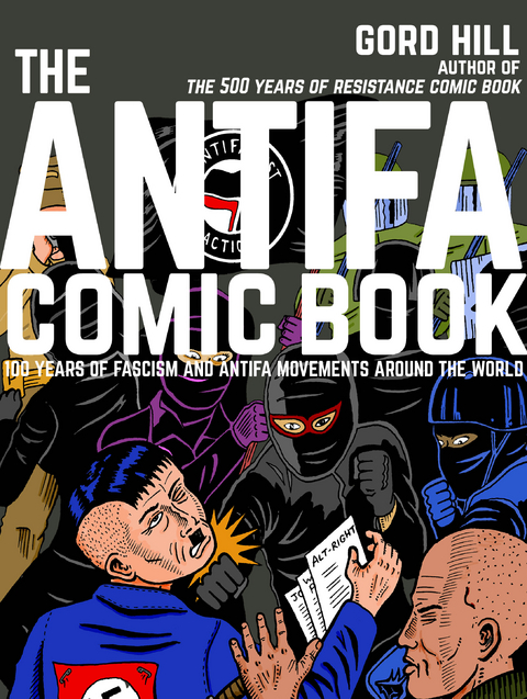 Antifa Comic Book -  Gord Hill