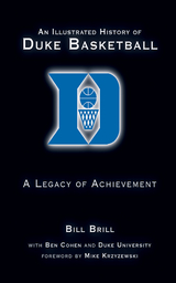 Illustrated History of Duke Basketball -  Bill Brill