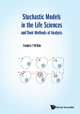 Stochastic Models In The Life Sciences And Their Methods Of Analysis -  Wan Frederic Y M Wan