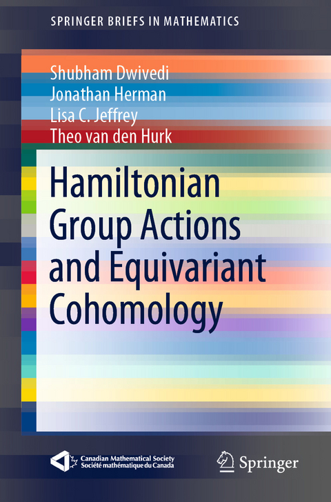 Hamiltonian Group Actions and Equivariant Cohomology - Shubham Dwivedi, Jonathan Herman, Lisa C. Jeffrey, Theo van den Hurk