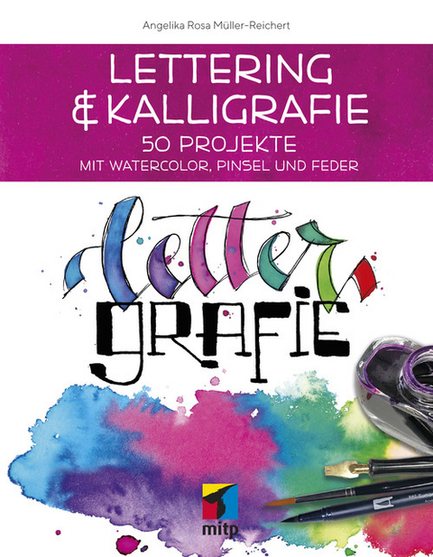 Lettering & Kalligrafie: Lettergrafie -  Angelika Müller-Reichert