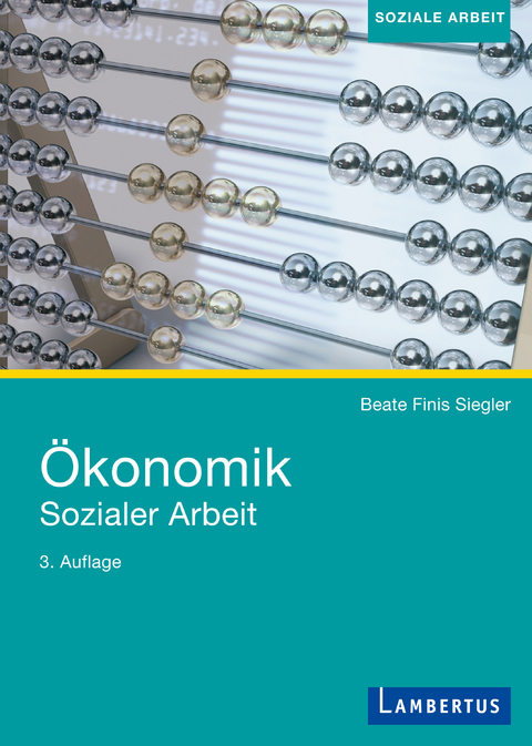 Ökonomik Sozialer Arbeit - Beate Finis Siegler