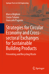 Strategies for Circular Economy and Cross-sectoral Exchanges for Sustainable Building Products - Marco Migliore, Cinzia Talamo, Giancarlo Paganin