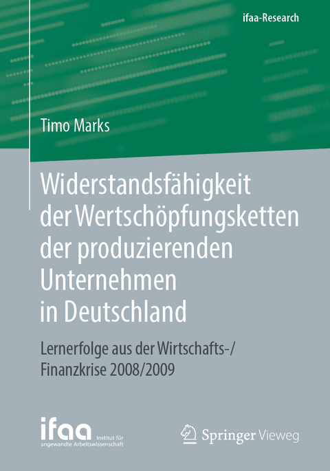 Widerstandsfähigkeit der Wertschöpfungsketten der produzierenden Unternehmen in Deutschland - Timo Marks