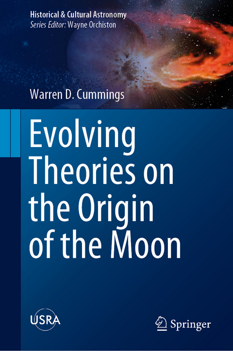 Evolving Theories on the Origin of the Moon - Warren D. Cummings