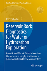 Reservoir Rock Diagnostics for Water or Hydrocarbon Exploration - Jerzy Sobotka