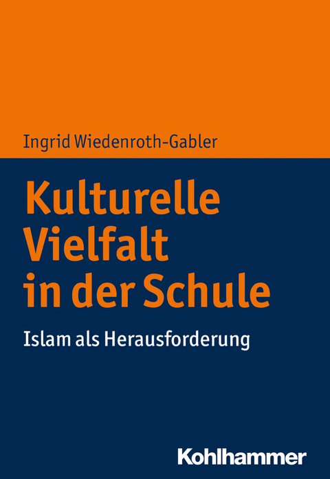 Kulturelle Vielfalt in der Schule - Ingrid Wiedenroth-Gabler