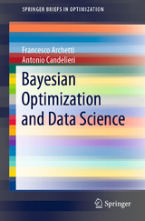 Bayesian Optimization and Data Science - Francesco Archetti, Antonio Candelieri