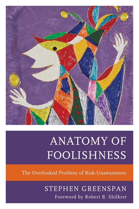 Anatomy of Foolishness -  Stephen Greenspan