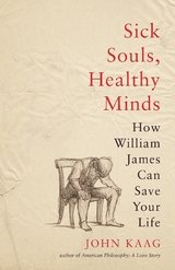 Sick Souls, Healthy Minds -  John Kaag