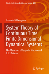 System Theory of Continuous Time Finite Dimensional Dynamical Systems - Yasumichi Hasegawa