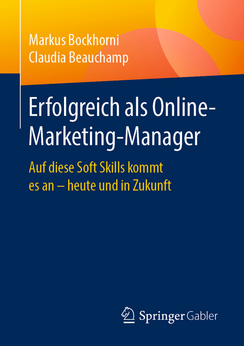 Erfolgreich als Online-Marketing-Manager - Markus Bockhorni, Claudia Beauchamp