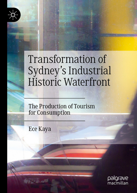 Transformation of Sydney’s Industrial Historic Waterfront - Ece Kaya