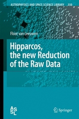 Hipparcos, the New Reduction of the Raw Data - Floor Van Leeuwen