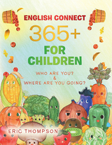 English Connect 365+  for Children - Eric Thompson