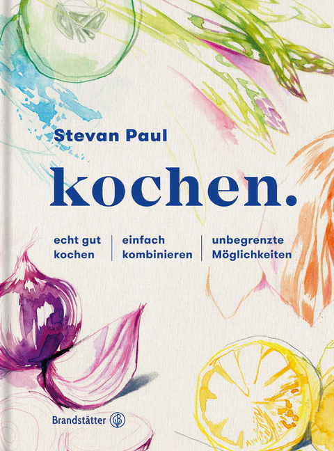 kochen. - Stevan Paul