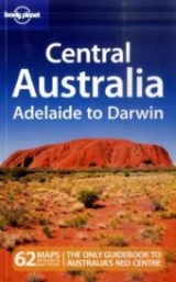 Central Australia - Adelaide to Darwin - Rawlings-Way, Charles; Worby, Meg