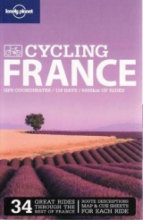 Lonely Planet Cycling France - Lonely Planet; Gelber, Ethan