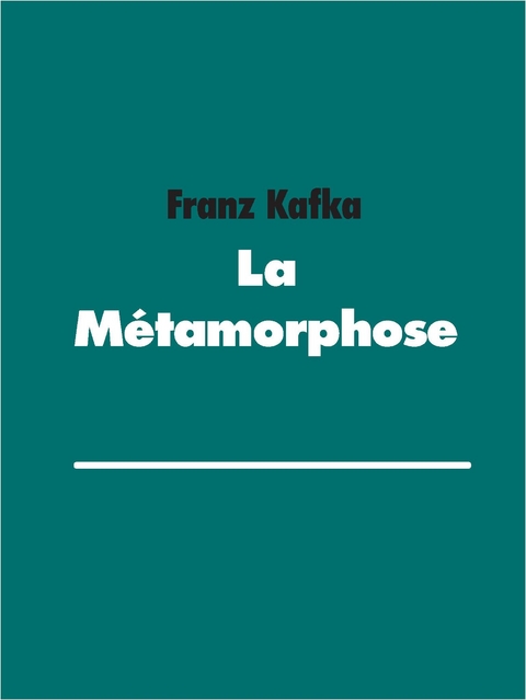 La Métamorphose - Franz Kafka