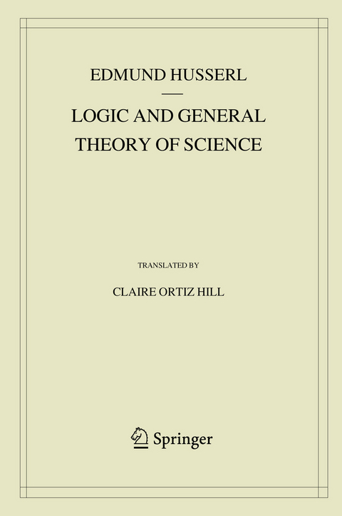 Logic and General Theory of Science - Edmund Husserl