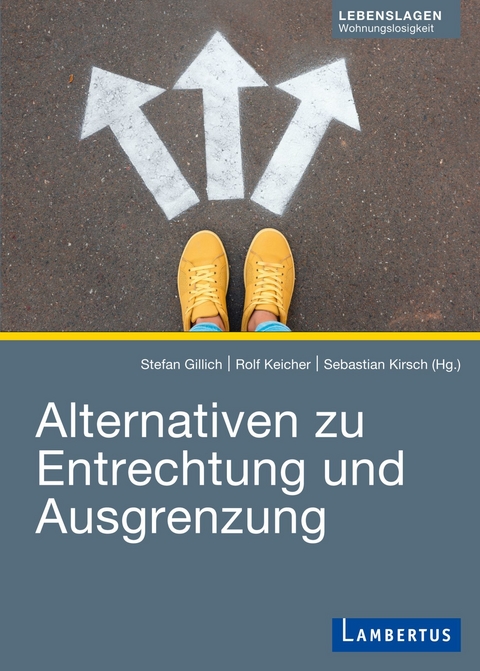 Alternativen zur Entrechtung und Ausgrenzung - 