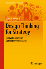 Design Thinking for Strategy - Claude Diderich