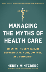 Managing the Myths of Health Care -  Henry Mintzberg