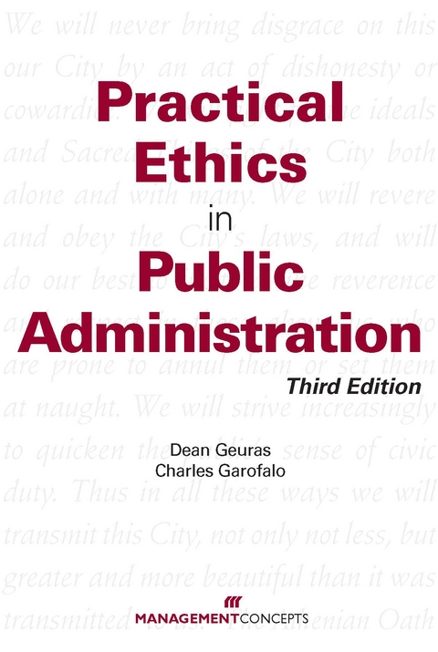 Practical Ethics In Public Administration -  Charles Garofalo,  Dean Gueras