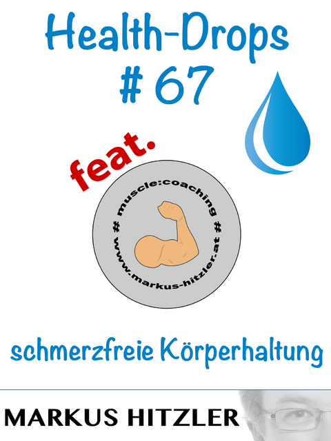 Health-Drops #067 - Markus Hitzler