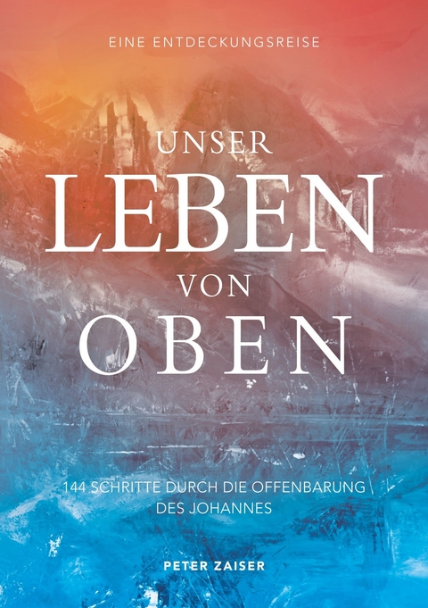 Unser Leben von oben - Peter Zaiser