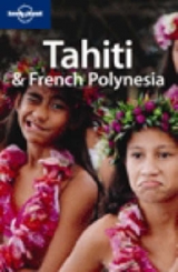 Tahiti and French Polynesia - Blond, Becca; Brash, Celeste