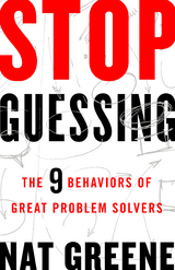 Stop Guessing - Nat Greene