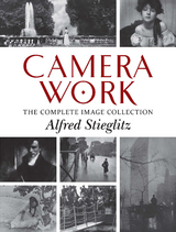 Camera Work -  Alfred Stieglitz