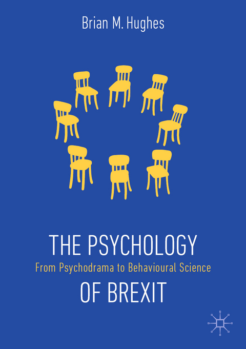 The Psychology of Brexit - Brian M. Hughes