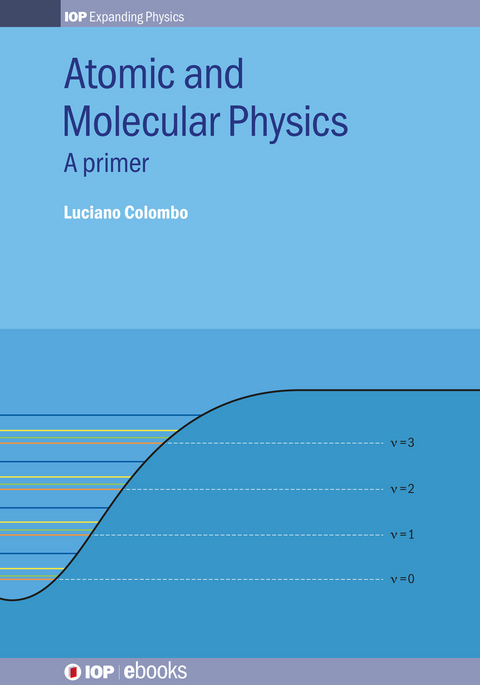 Atomic and Molecular Physics - Luciano Colombo