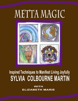 Metta Magic - Sylvia L Colbourne Martin