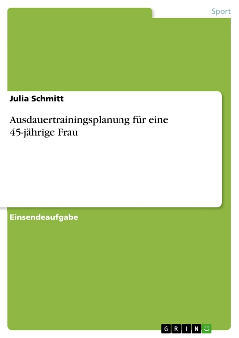 Ausdauertrainingsplanung für eine 45-jährige Frau - Julia Schmitt