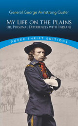 My Life on the Plains -  George Armstrong Custer