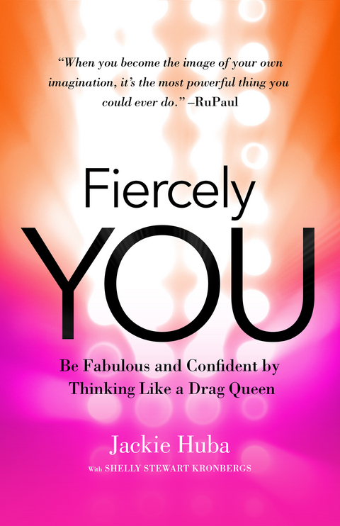 Fiercely You -  Jackie Huba,  Shelly Stewart Kronbergs