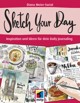 Sketch Your Day -  Diana Meier-Soriat