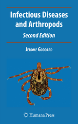 Infectious Diseases and Arthropods - Jerome Goddard