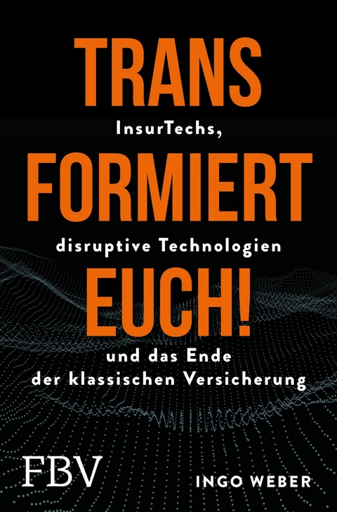 Transformiert Euch! - Ingo Weber, Chris Bakker, Roland Werring, Roeland Werring