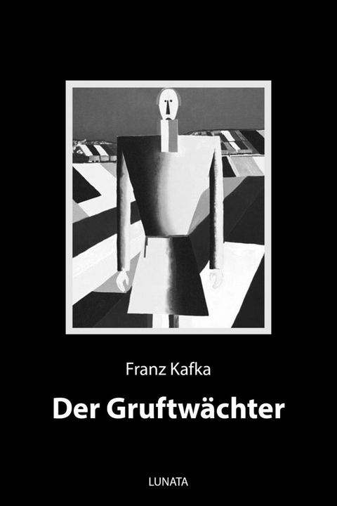 Ein Gruftwächter - Franz Kafka