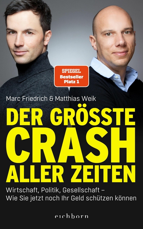 Der größte Crash aller Zeiten - Marc Friedrich, Matthias Weik