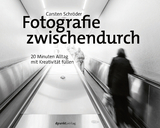 Fotografie zwischendurch - Carsten Schröder