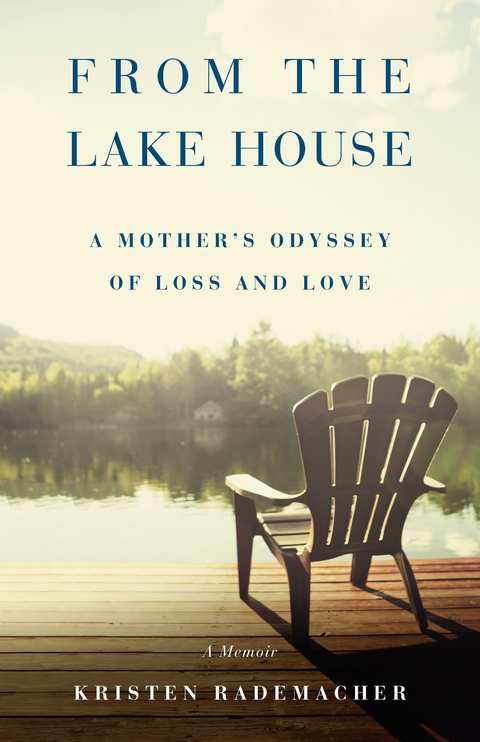 From the Lake House -  Kristen Rademacher