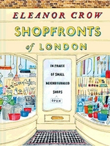 Shopfronts of London -  Eleanor Crow